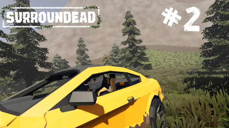 SurrounDead — Surroundead Выживание #2 В поисках машины